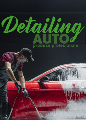 Produse profesionale detailing auto